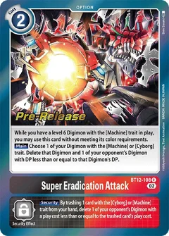 Super Eradication Attack BT12-108 R
