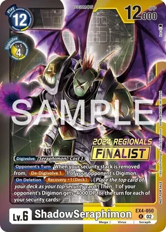ShadowSeraphimon (2024 Regionals Finalist) EX4-050 R
