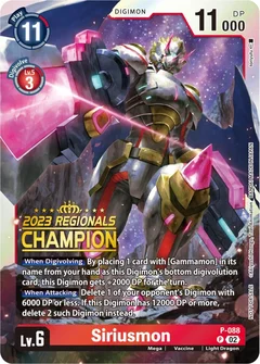 Siriusmon - P-088 (2023 Regionals Champion) P-088 P