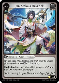 Jin, Zealous Maverick 005
