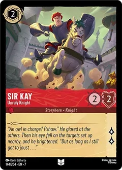 Sir Kay - Unruly Knight 144/204