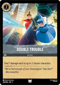 Double Trouble 202/204