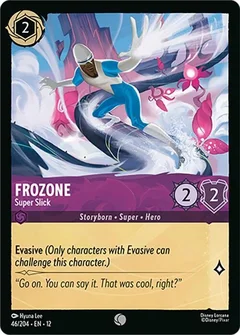 Frozone - Super Slick 46/204
