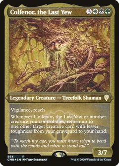 Colfenor, the Last Yew (Foil Etched) 594
