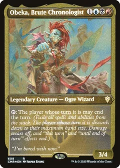 Obeka, Brute Chronologist (Foil Etched) 609