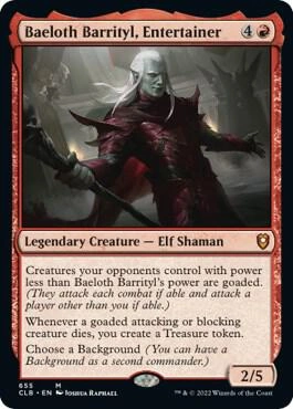 Baeloth Barrityl, Entertainer Foil