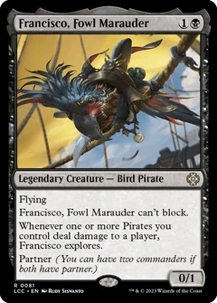 Francisco, Fowl Marauder 81