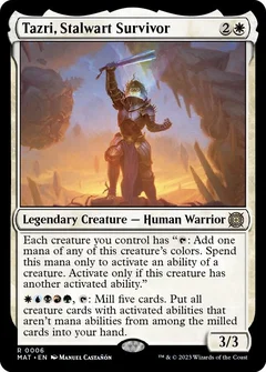 Tazri, Stalwart Survivor 6