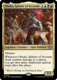 Obeka, Splitter of Seconds Foil 222