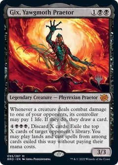 Gix, Yawgmoth Praetor 95