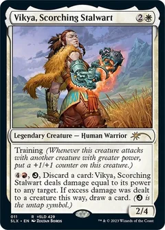 Vikya, Scorching Stalwart 11