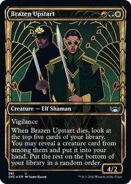 Brazen Upstart (Gilded Foil)