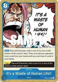 It's a Waste of Human Life!! OP05-058
