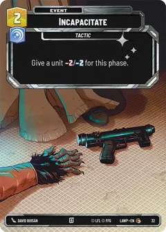 Incapacitate (Foil) 32