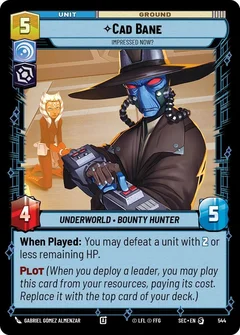 Cad Bane - Impressed Now? (Foil) 544