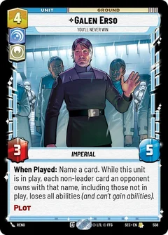 Galen Erso - You'll Never Win (Foil) 556