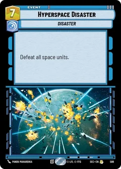 Hyperspace Disaster (Foil) 588
