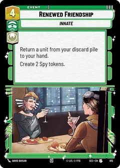 Renewed Friendship (Foil) 615