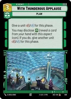 With Thunderous Applause (Foil) 639