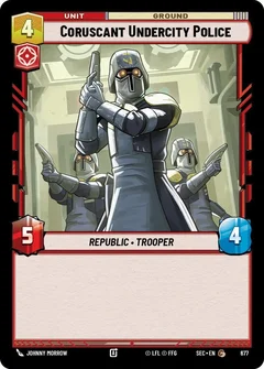 Coruscant Undercity Police (Foil) 677