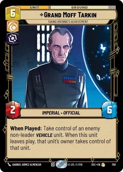 Grand Moff Tarkin - Taking Krennic's Achievement (Foil) 702