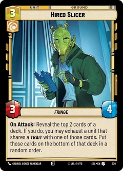 Hired Slicer (Foil) 730