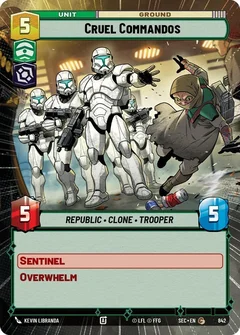 Cruel Commandos (Hyperspace Foil) 842