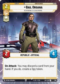 Bail Organa - Responding to Catastrophe (Hyperspace Foil) 954