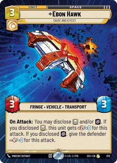 Ebon Hawk - Cause and Effect (Hyperspace Foil) 975
