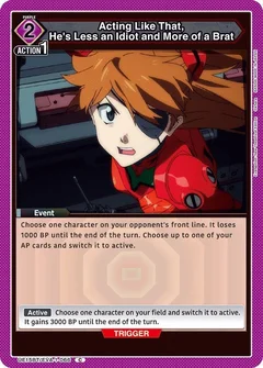 Acting Like That, He's Less an Idiot and More of a Brat UE15BT/EVA-1-066