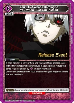 You'll Get What's Coming to You When I Eat You Instead UEPR/TKG-1-065