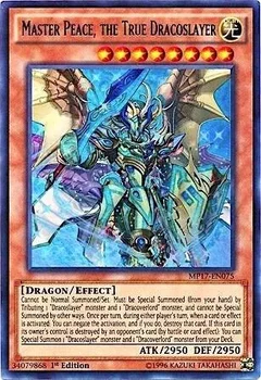 Master Peace, the True Dracoslayer MP17-EN075