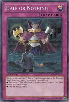 Half or Nothing (Starfoil) 1st Edition BP01-EN101