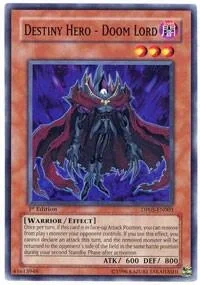 Destiny Hero - Doom Lord 1st Edition DP05-EN001