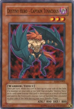 Destiny Hero - Captain Tenacious 1st Edition EOJ-EN002