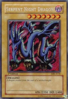 Serpent Night Dragon (MRL-E130) 1st Edition MRL-E130