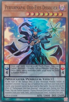 Performapal Odd-Eyes Dissolver OP19-EN008