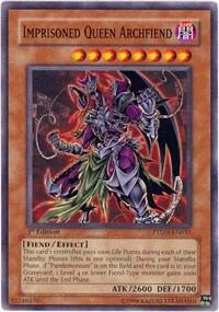 Imprisoned Queen Archfiend 1st Edition PTDN-EN032