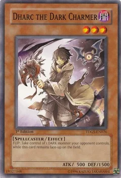 Dharc the Dark Charmer 1st Edition TDGS-EN026
