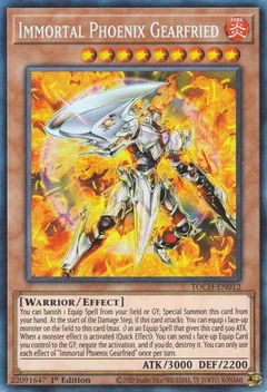 Immortal Phoenix Gearfried (CR) 1st Edition TOCH-EN012